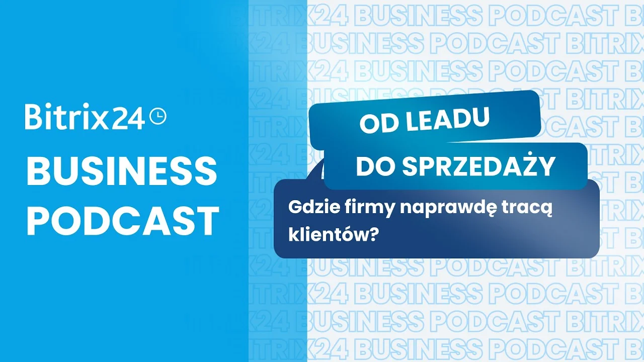 Od leadu do sprzedaży. Gdzie firmy naprawdę tracą klientów? | Podcast z Sigly