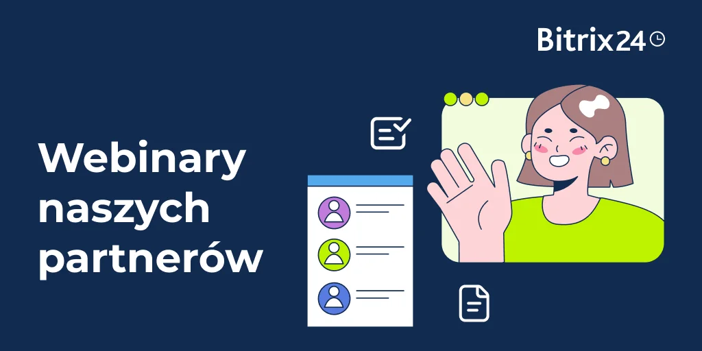Webinaria prowadzone przez Partnerów Bitrix24 – luty 2025
