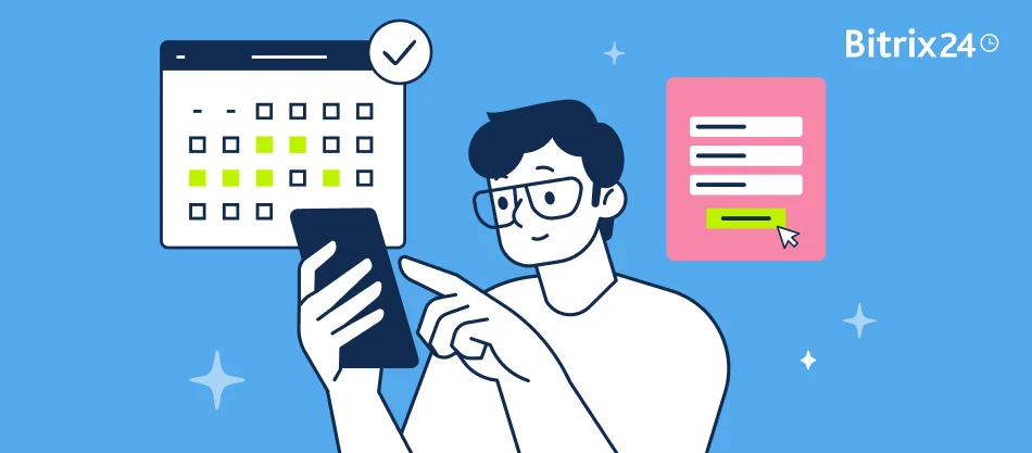 Nowość w Bitrix24: twórz własne formularze rezerwacyjne i personalizuj komunikację z klientami