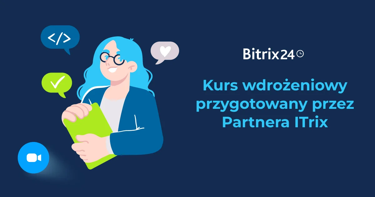 Kurs wdrożeniowy przygotowany przez Partnera ITrix